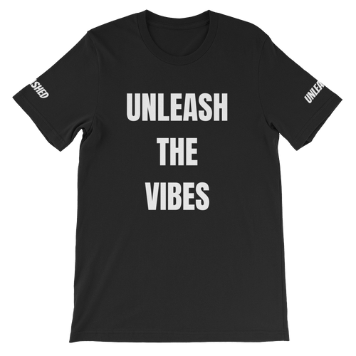 Unleash The Vibes Short-Sleeve Unisex T-Shirt