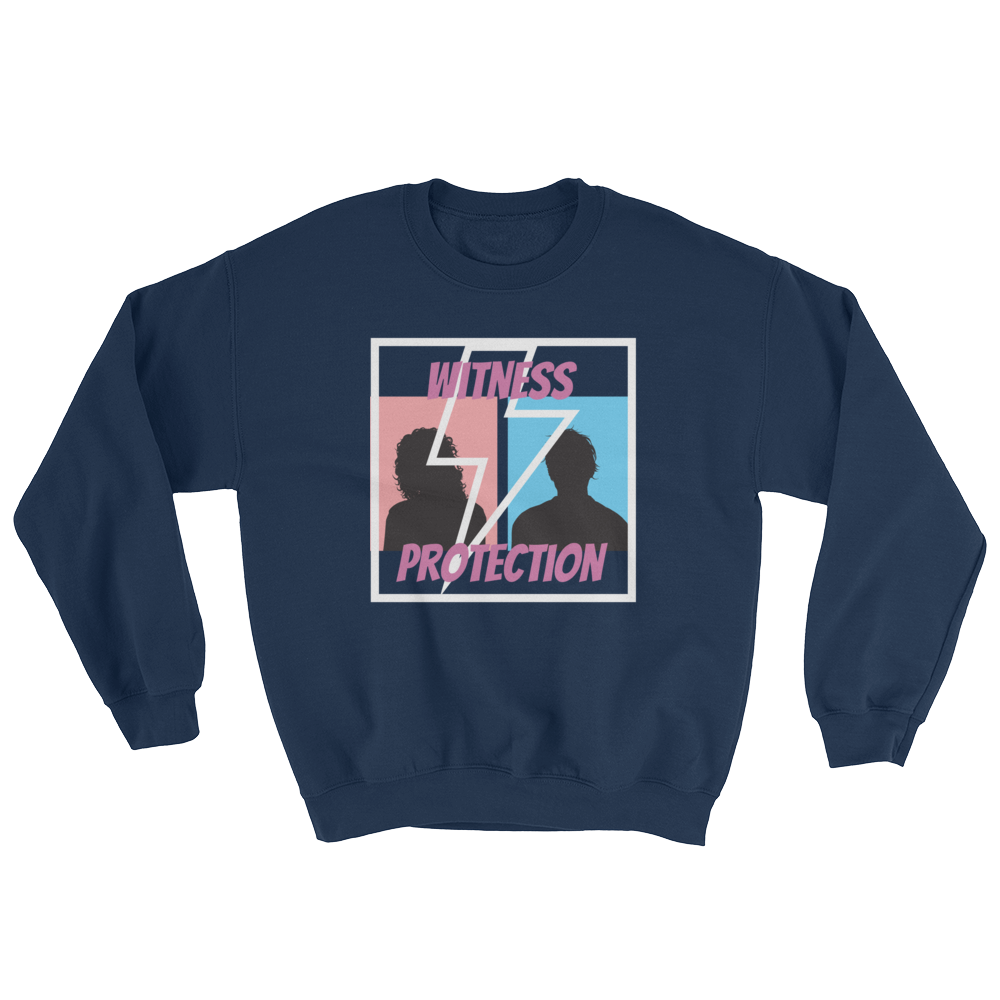 Witness Protection Unisex Sweatshirt