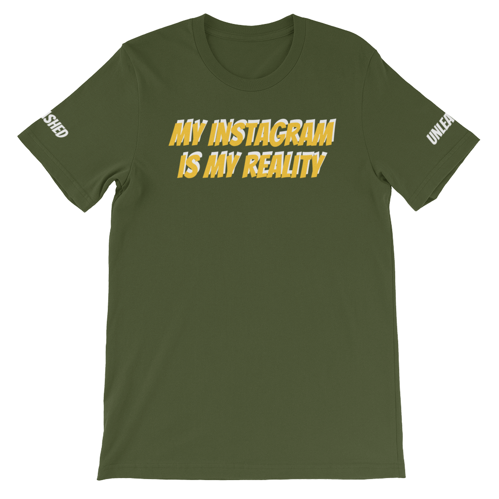 My Instagram Is My Reality Short-Sleeve Unisex T-Shirt