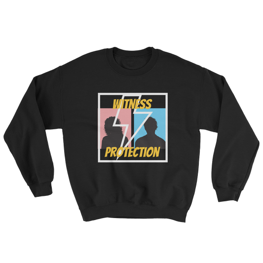 Witness Protection Unisex Sweatshirt