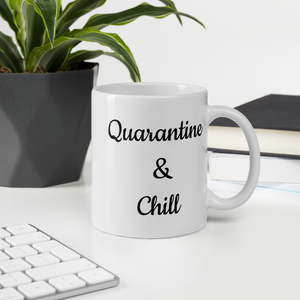 Quarantine & Chill 11oz Mug