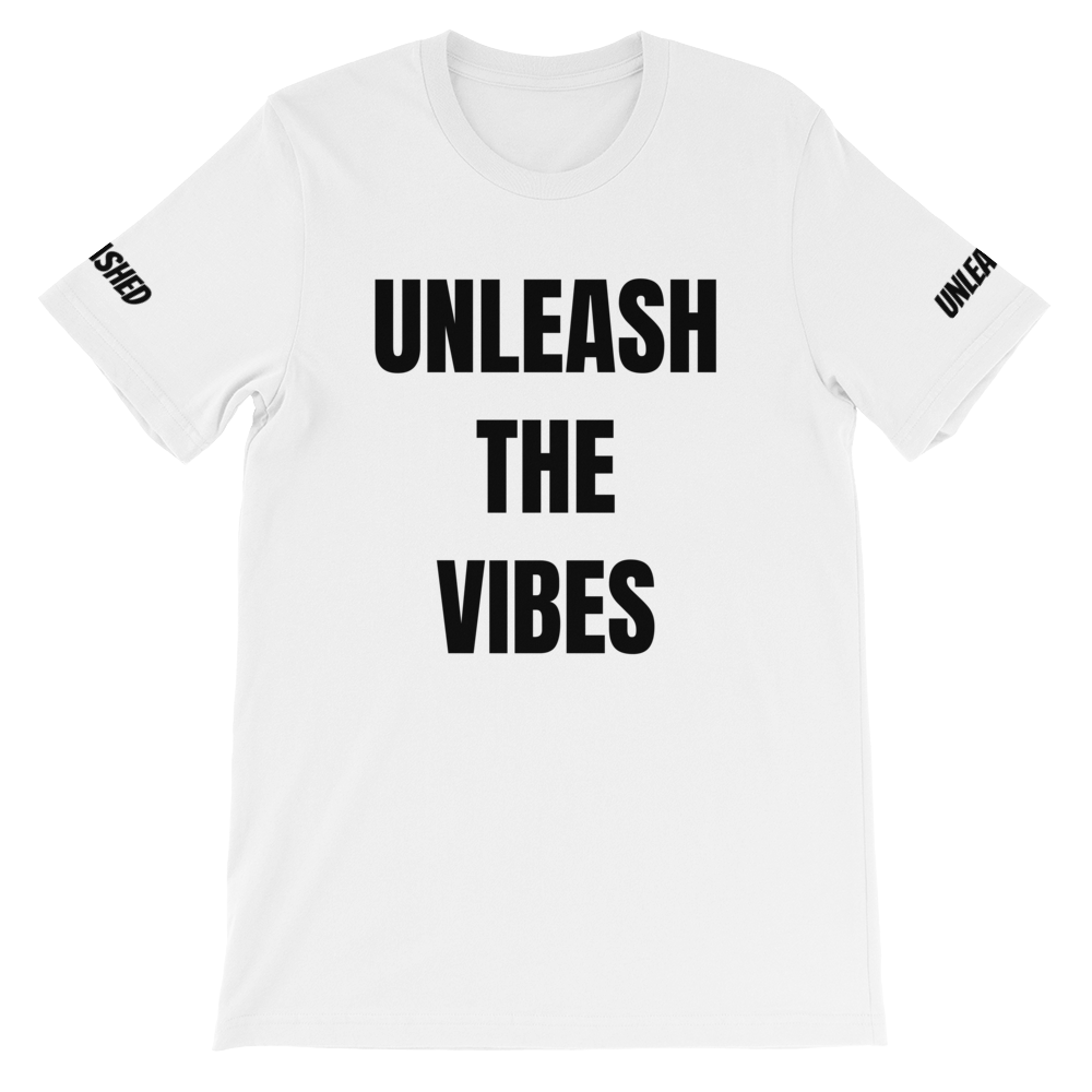 Unleash The Vibes Short-Sleeve Unisex T-Shirt