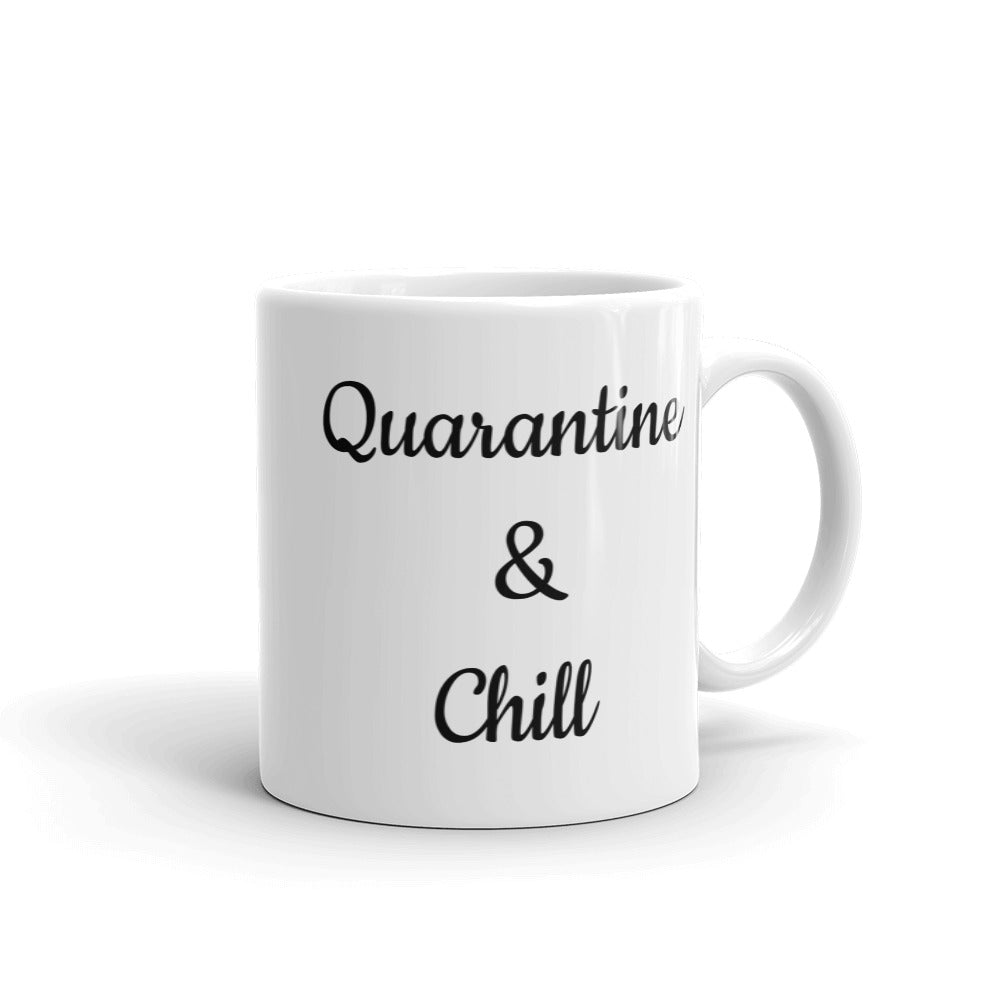 Quarantine & Chill 11oz Mug